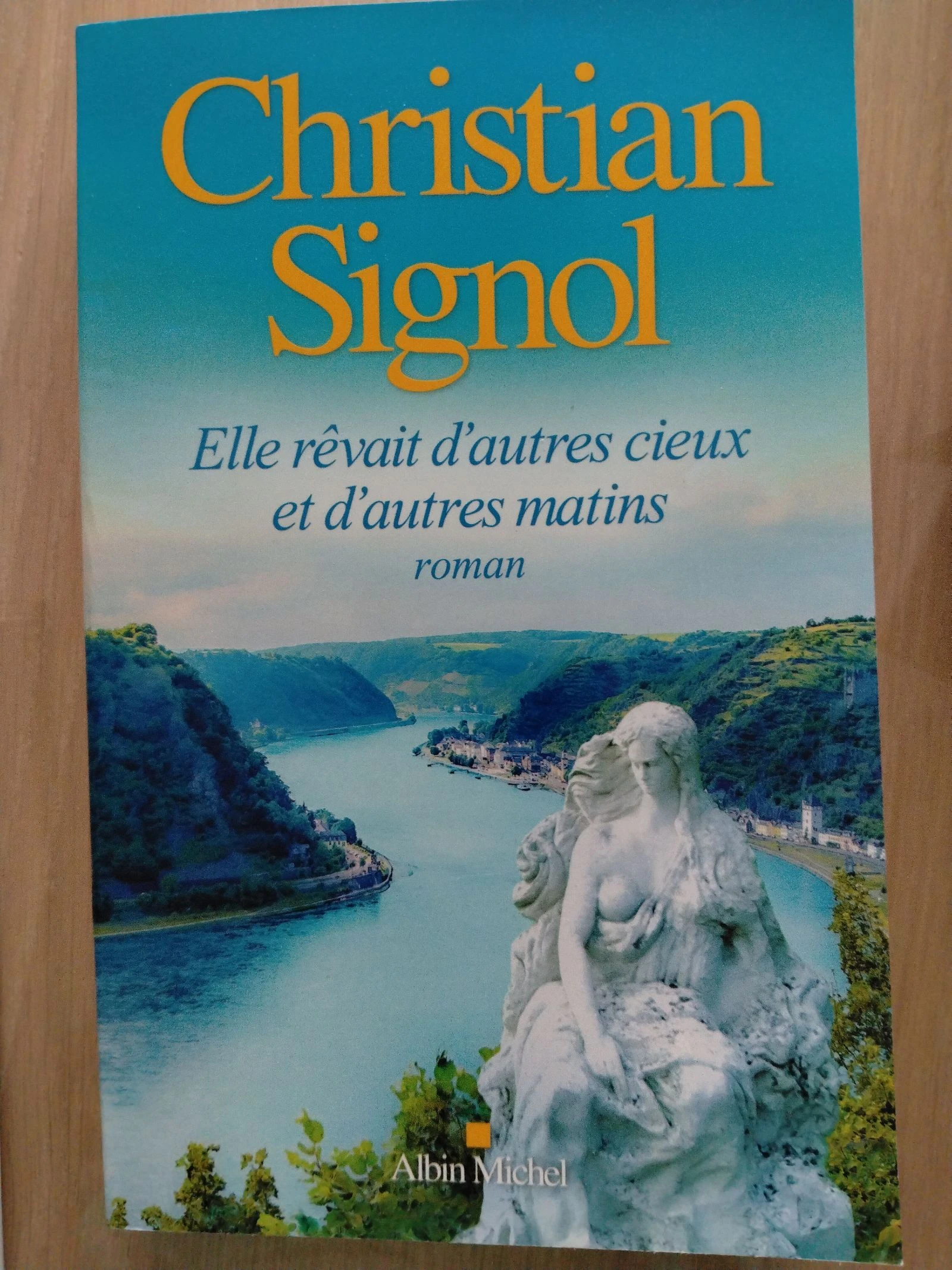 Livre Christian Signol elle rêvait d'autres cieux et d'autres matins